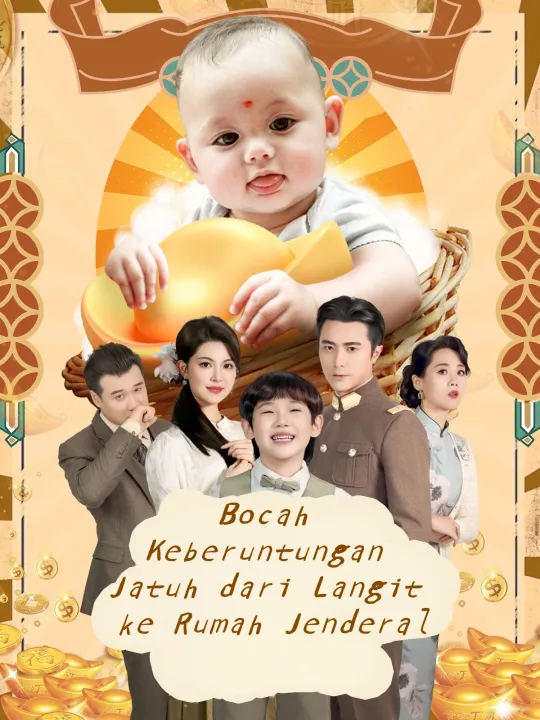 Bocah Keberuntungan Jatuh dari Langit ke Rumah Jenderal